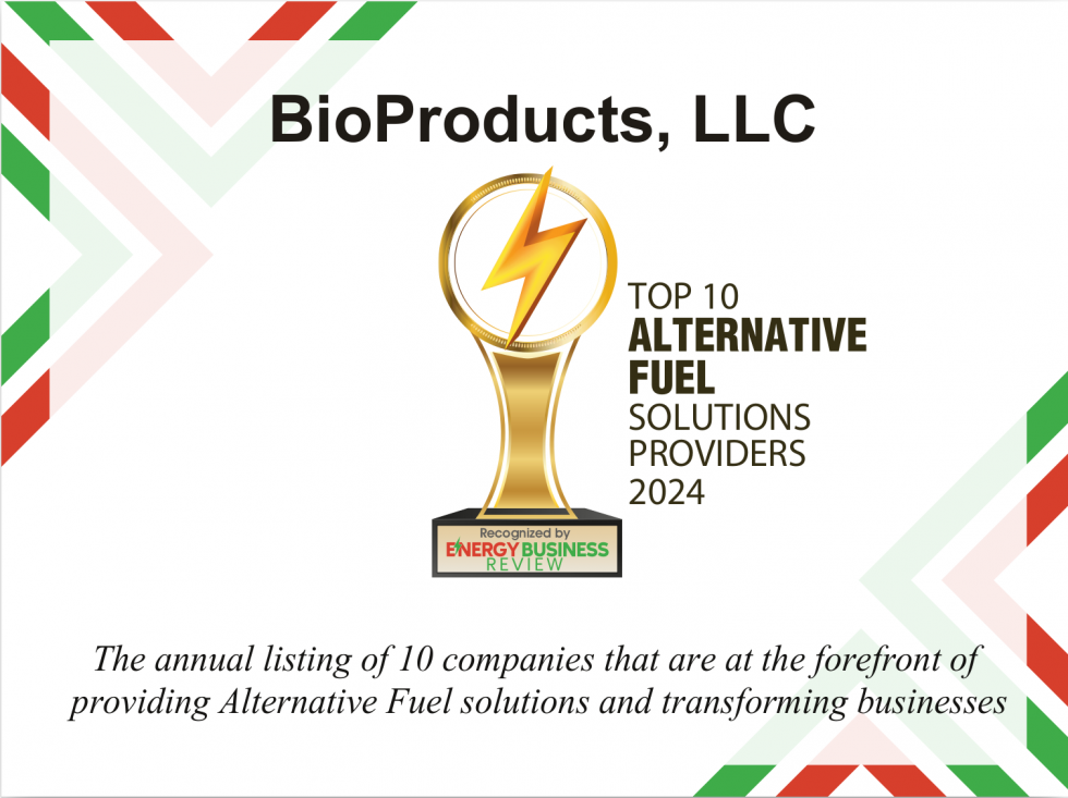 Top Alternative Fuel Solutions Provider 2024 BioProducts, LLC